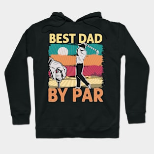 Best Dad By Par Daddy Fathers Day Gifts Golf Lover Golfer Hoodie